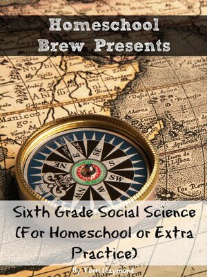 cover image of Sixth Grade Social Science (For Homeschool or Extra Practice)
